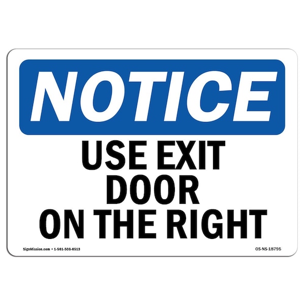 Safety Sign, OSHA Notice, 3.5" Height, Use Exit Door On The Right Sign, Landscape, 10PK